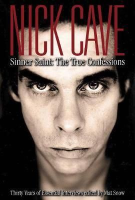 "Nick Cave sinner, saint" av Mat Snow