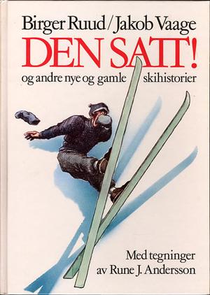 "Den satt, og andre nye og gamle skihistorier" av Birger Ruud