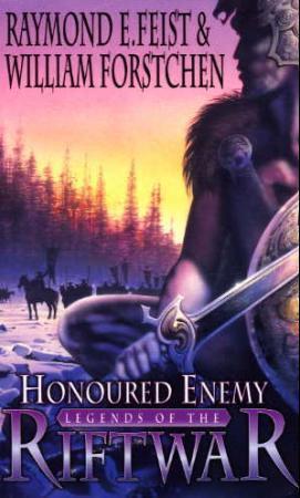 "Honoured enemy - legends of the Riftwar" av Raymond E. Feist