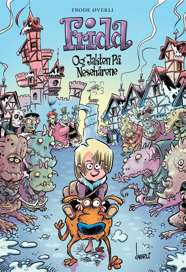 "Frida og jakten på nesehårene" av Frode Øverli