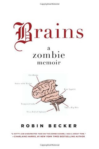 "Brains A Zombie Memoir" av Robin Becker