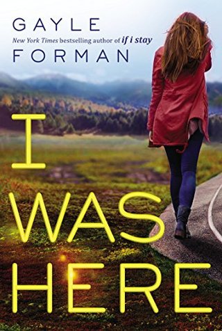 "I Was Here" av Gayle Forman