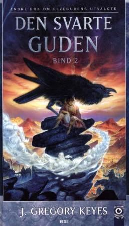 Den svarte guden - bind 2 : andre bok om Elvegudens utvalgte