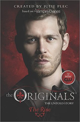"The Originals The Rise" av Julie Plec