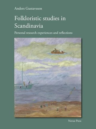 "Folkloristic studies in Scandinavia - personal research experiences and refelctions" av Anders Gustavsson