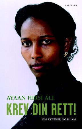 "Krev din rett! - om kvinner og islam" av Ayaan Hirsi Ali
