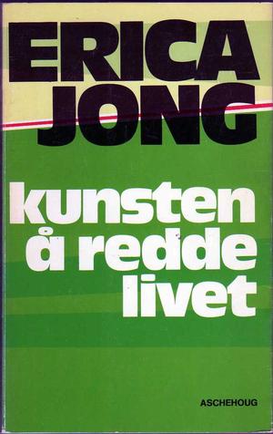 "Kunsten å redde livet" av Erica Jong