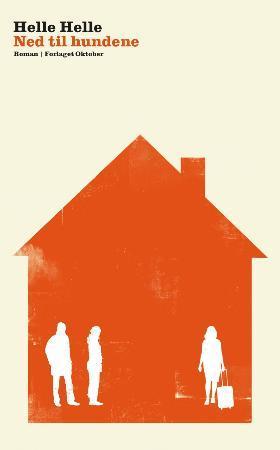 "Ned til hundene" av Helle Helle