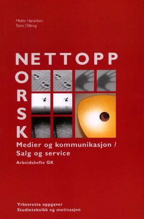 "Nettopp norsk - grunnkurs : yrkesfaglige studieretninger : arbeidshefte : medier og kommunikasjon / salg og service : yrkesretta oppgaver, studieteknikk og motivasjon" av Mette Haraldsen