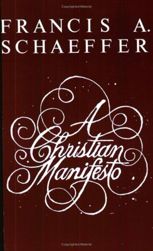 "A Christian Manifesto" av Francis A. Schaeffer