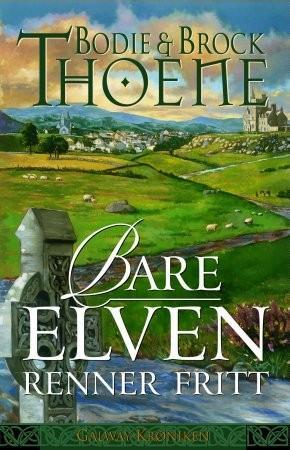 "Bare elven renner fritt - Galway-krøniken" av Bodie Thoene