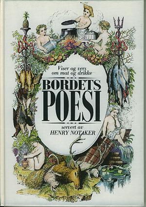 Bordets poesi - viser og vers om mat og drikke