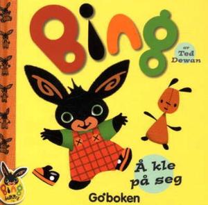 "Bing - å kle på seg" av Ted Dewan