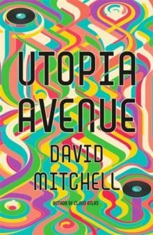 "Utopia Avenue" av David Mitchell