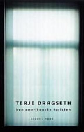 "Den amerikanske turisten historier" av Terje Dragseth
