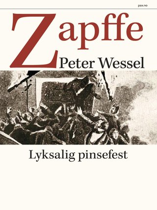 "Lyksalig pinsefest" av Peter Wessel Zapffe