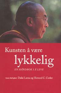 Kunsten å være lykkelig - en håndbok i å leve