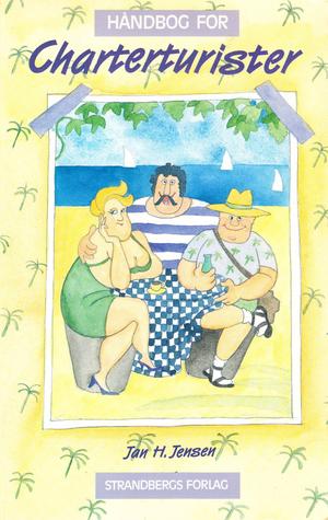 "Handbog for Charterturister" av Jan H Jensen