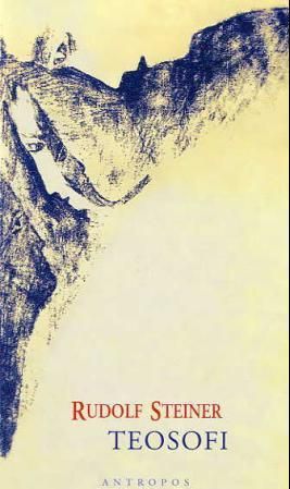 Teosofi - en innføring i oversanselig erkjennelse av verden og menneskelivet