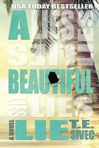 "A Beautiful Lie (Playing with Fire Series)" av T.E. Sivec