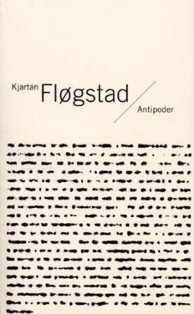 "Antipoder - essay" av Kjartan Fløgstad