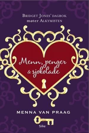 Menn, penger & sjokolade - en fortelling om å søke kjærlighet, suksess og nytelse, og om hvordan du blir lykkelig før du har oppnådd alt dette