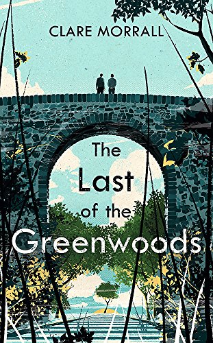 "The Last of the Greenwoods" av Clare Morrall