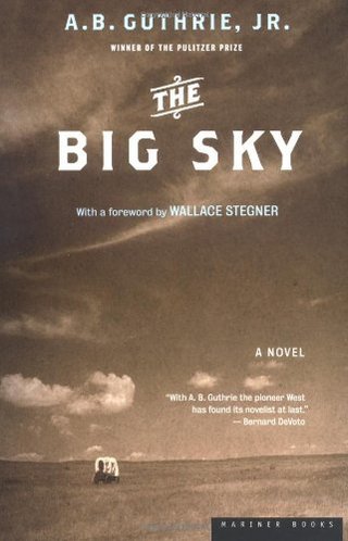 "The Big Sky" av A. B. Guthrie Jr.