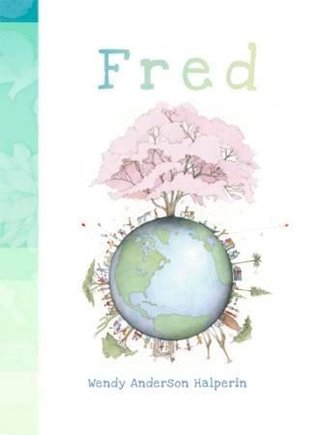 "Fred" av Wendy Anderson Halperin