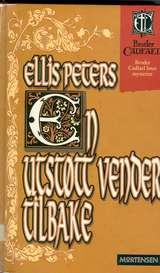 "En utstøtt vender tilbake" av Ellis Peters