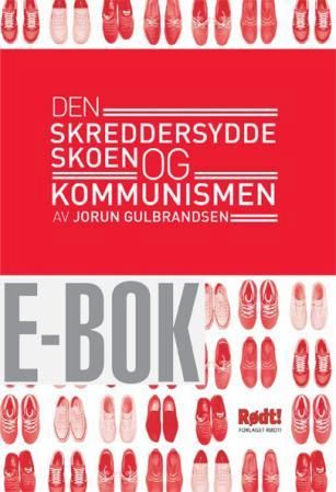 Den skreddersydde skoen og kommunismen