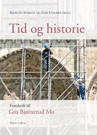 Tid og historie - festskrift til Gro Bjørnerud Mo