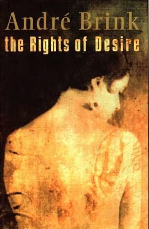 The rights of desire - a novel