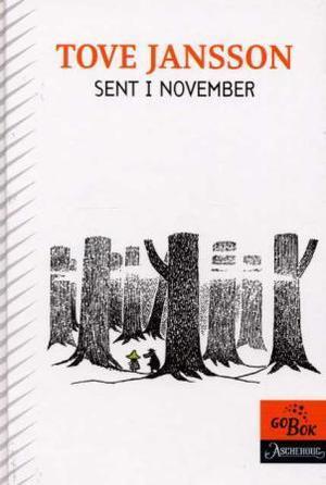"Sent i november" av Tove Jansson