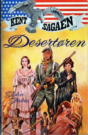 "Desertøren Kent Sagaen" av John Jakes