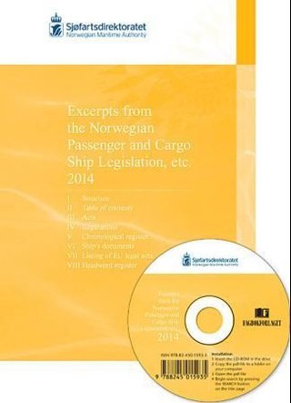 "Excerpts from the Norwegian passenger and cargo ship legislation etc. 2014" av Sjøfartsdirektoratet