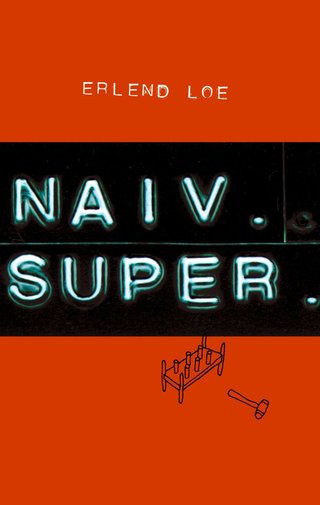 "Naiv. Super" av Erlend Loe