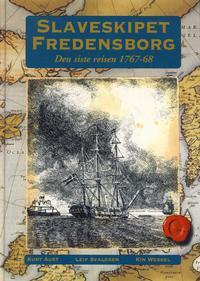 Slaveskipet Fredensborg - den siste reisen 1767-68
