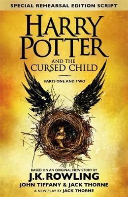 Harry Potter and the cursed child - parts I & II : the official script book of the original West End production