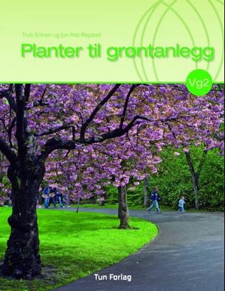 "Planter til hager og grøntanlegg" av Truls Eriksen