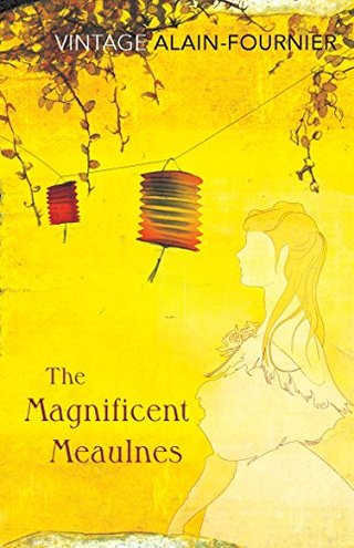The Magnificent Meaulnes (Le Grand Meaulnes) (Vintage Classics)