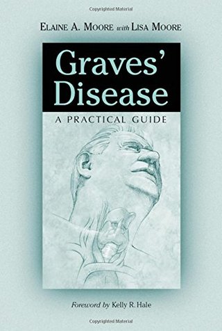 "Graves' Disease A Practical Guide (McFarland Health Topics)" av Elaine A. Moore