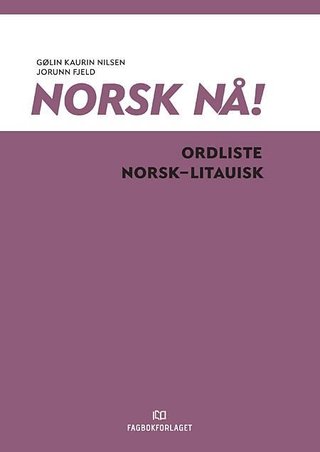 Norsk nå! - ordliste norsk-litauisk