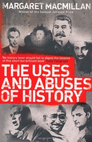The Uses and Abuses of History