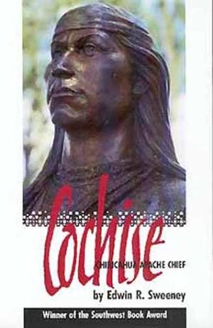"Cochise Chiricahua Apache Chief (Civilization of American Indian)" av Edwin R. Sweeney