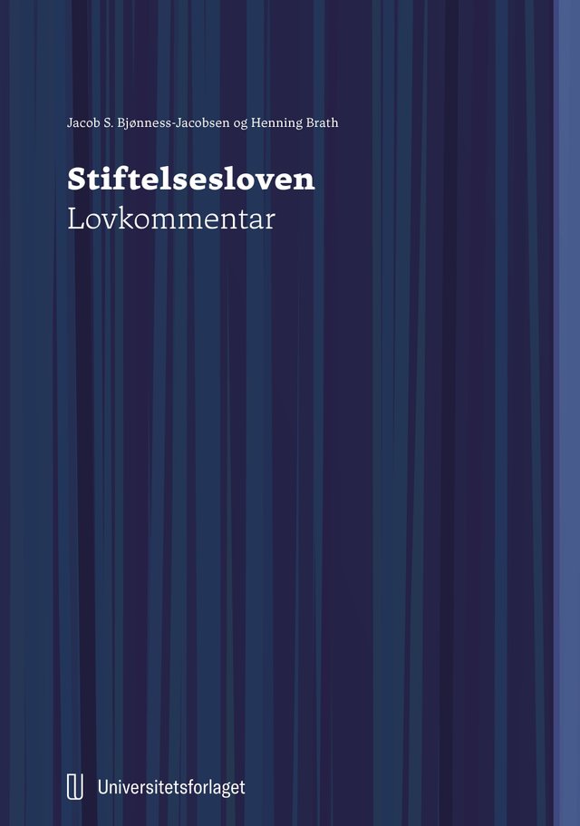 "Stiftelsesloven - lovkommentar" av Henning Brath