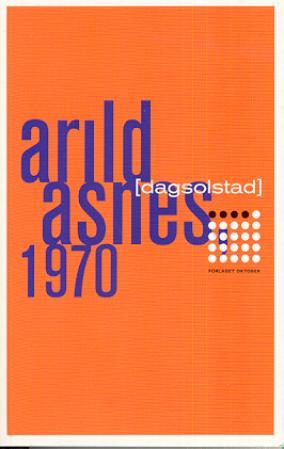 "Arild Asnes, 1970 - roman" av Dag Solstad