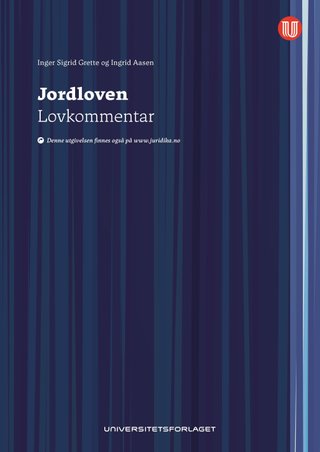 Jordloven - lov 12. mai 1995 nr. 23 om jord : lovkommentar