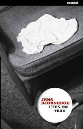 "Uten en tråd" av Jens Bjørneboe