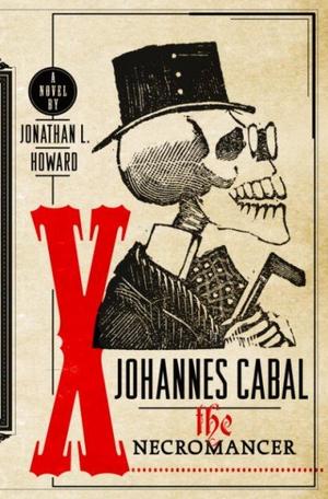 "Johannes Cabal the Necromancer" av Jonathan L. Howard